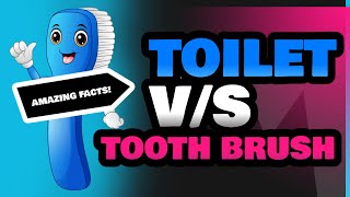 Toilet and Tooth Brush [upl. by Heyes]