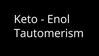 Keto Enol Tautomerism [upl. by Aivek]