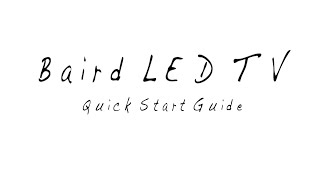 Baird TV Quick Start Guide [upl. by Publea]