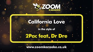 2Pac feat Dr Dre  California Love  Karaoke Version from Zoom Karaoke [upl. by Mala]