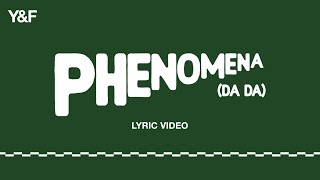 Phenomena DA DA Official Lyric Video  Hillsong Young amp Free [upl. by Cornelia622]