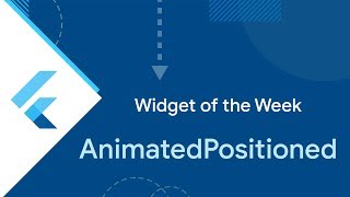 AnimatedPositioned Flutter Widget of the Week [upl. by Menell]