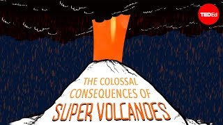 The colossal consequences of supervolcanoes  Alex Gendler [upl. by Wang]