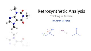 Organic Chemistry  Retrosynthetic Analysis [upl. by Birmingham773]