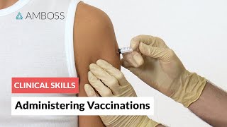 Clinical Skills Administering Vaccinations [upl. by Eladroc]