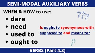 Semimodal Auxiliary Verbs dare  need  used to  ought to [upl. by Ardnait]