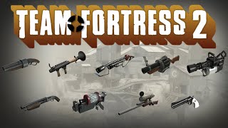 Team Fortress 2  All Weapons [upl. by Rexer]