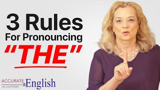 How to pronounce the article THE  3 rules Accurate English [upl. by Ahsaek]