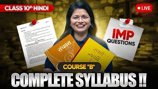 Class 10 Hindi Course B  Full Syllabus amp Most Important Questions LIVE [upl. by Wohlen]