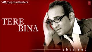 ☞ Chalne Lagi Hawayein Full Song  Tere Bina Album  Abhijeet Bhattacharya Hits [upl. by Yv]