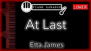 At Last LOWER 3  Etta James  Piano Karaoke Instrumental [upl. by Bivins482]