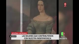 Heroínas del Bicentenario conoce a las mujeres que lucharon por la independencia del Perú [upl. by Anna-Diana]