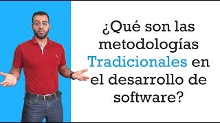 1 Que son las metodologias tradicionales en el desarrollo de software [upl. by Namra927]