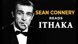 Sean Connery reads ITHAKA  Powerful Life Poem by CPCavafy [upl. by Barrington]