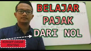 Belajar Pajak Cara mudah memahami Pajak dari Nol [upl. by Atillertse]