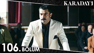 Karadayı 106 Bölüm Full HD [upl. by Solhcin]