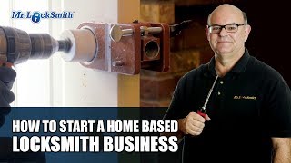 How To Start Your Own Locksmith Business From Home  Mr Locksmith™ [upl. by Nosraep86]