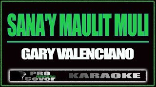 Sanay maulit muli  Gary V KARAOKE [upl. by Blisse]