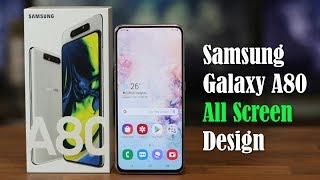 Samsung Galaxy A80 quotAll Screen Phonequot  Unboxing First Time Setup and Review [upl. by Chamberlin912]