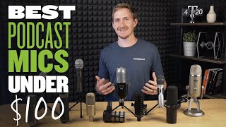 Best Podcast Microphones Under 100 [upl. by Shapiro]