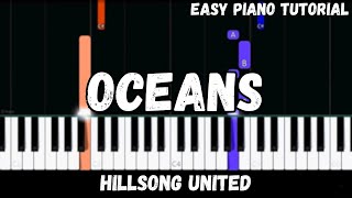 Hillsong United  Oceans Where Feet May Fail Easy Piano Tutorial [upl. by Tletski]