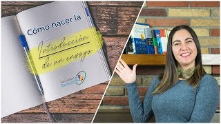 ¿Cómo hacer la INTRODUCCION de un ensayo📝📒📖 [upl. by Rimidalg]