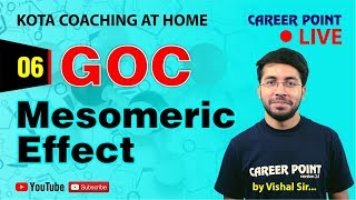 GOC Mesomeric Effect  Organic Chemistry  NEET amp JEE  Vishal Tiwari VT Sir  Career Point [upl. by Ferd]