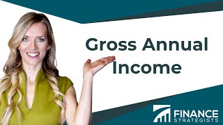 Gross Annual Income  Finance Strategists  Your Online Finance Dictionary [upl. by Langer88]