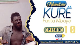 Kurë Fanta Mbaye episode 10 [upl. by Sauncho915]