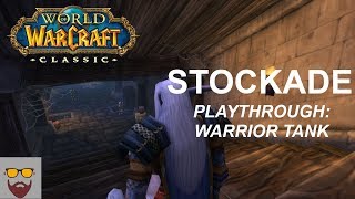 Lets Play WoW CLASSIC  The Stockade Dungeon  Warrior Tank  Gameplay Walkthrough [upl. by Ahsial]