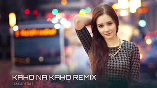 Kaho na kaho remix best Song [upl. by Amr909]