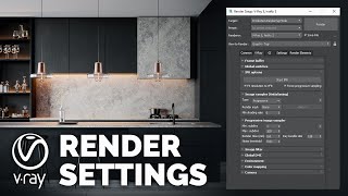 VRay Render Settings Explained  Learn it once and for all [upl. by Neelrak]