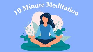 10Minute Daily Meditation [upl. by Lorin]