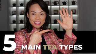 5 Tea Types You Need To Know  Tea With Olivia [upl. by Nyliak]