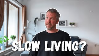 What Is Slow Living  Slow Living For Beginners [upl. by Nhtanhoj]