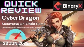 CYBER DRAGON BinaryX quick review  How to earn money with crypto PlayToEarn game – guide 23062022 [upl. by Nitz678]