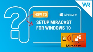 How to setup Miracast for Windows 10 [upl. by Htidirrem207]