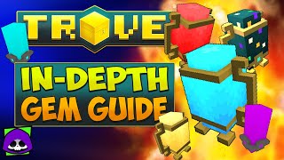 Trove InDepth Gem Tutorial 2021 💎 Everything You NEED to KNOW About Trove Gems timestamps [upl. by Anuahsed927]