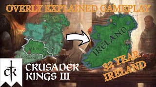 Crusader Kings 3 Overly Explained  Ireland Conquest in 30 Years [upl. by Landan333]