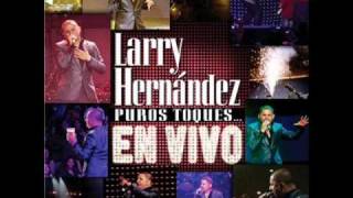 Larry Hernandez Puros toques en VIVO Parte 1 [upl. by Anaihk]