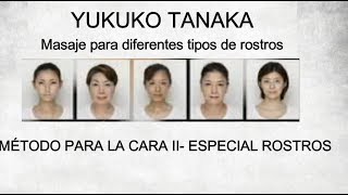 ESPECIAL DE ROSTROS YUKUKO TANAKA REJUVENECIMIENTO FACIAL [upl. by Etan637]