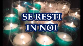 Se resti in noi [upl. by Folly]