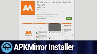 APKMirror Installer for Android [upl. by Bord948]