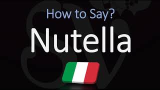 How to Pronounce Nutella CORRECTLY Italian Pronunciation [upl. by Faustina]