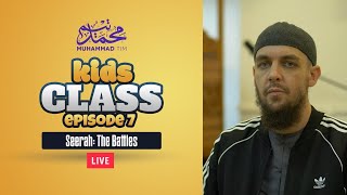 007  Kids Class  Seerah The Battles  Muhammad Tim Humble [upl. by Hinkel]