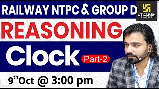 Railway NTPC amp Group D Reasoning  Clock 2  Reasoning Short Tricks  By Akshay Sir [upl. by Roti874]