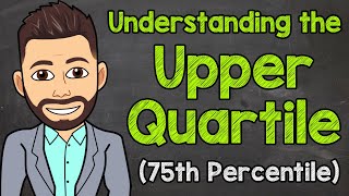 Understanding the Upper Quartile  Math with Mr J [upl. by Nies]