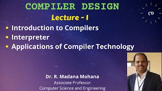 Compiler Design  Lecture 1 Introduction to Compilers [upl. by Yeliac]