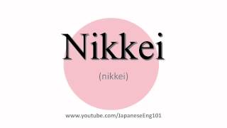 How to Pronounce Nikkei [upl. by Schoening]