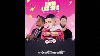 Kewin Cosmos  Como Los 90s ft Dj York amp Dj Manuel Citro  Bachata Version 2019 [upl. by Rtoip]